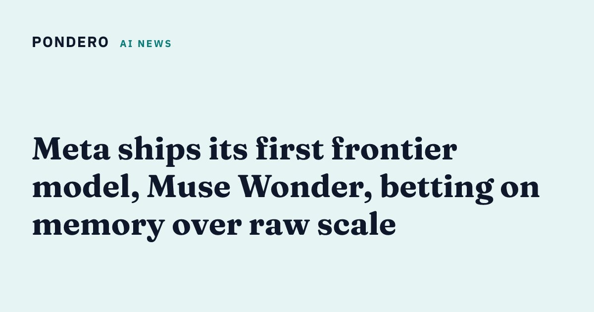 Meta Just Dropped Muse Wonder — Its First Frontier AI Model Takes On OpenAI and Anthropic